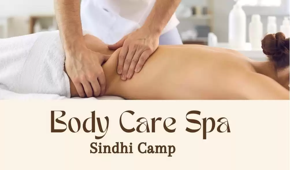 Body Care Spa Sindhi Camp