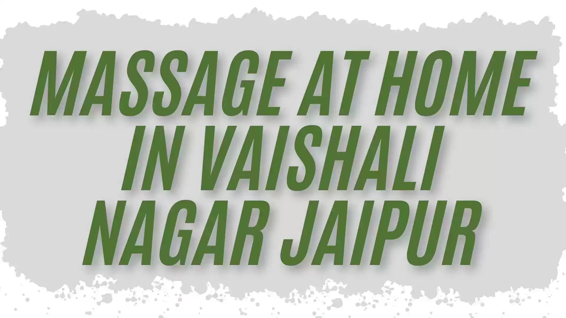 Home Service Body Massage in Vaishali Nagar Jaipur